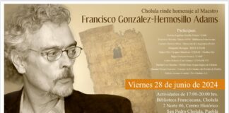 Invitan al homenaje de Francisco González -Hermosillo Adams, investigador del Códice de Cholula