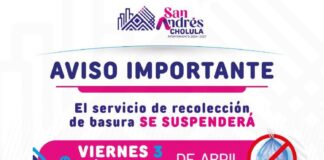 No habrá recolección de basura en Cuautlancingo, San Andrés y Coronango durante Semana Santa