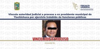 Vincula autoridad judicial a proceso a ex presidente municipal de Tlachichuca por ejercicio indebido de funciones públicas