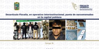 Desarticula Fiscalía, en operativo interinstitucional, punto de narcomenudeo en la capital poblana