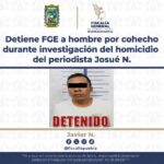 Cae edil auxiliar por caso de periodista asesinado
