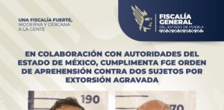 En colaboración con autoridades del Estado de México, cumplimenta FGE orden de aprehensión contra dos sujetos por extorsión agravada